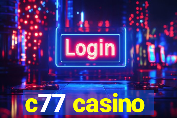 c77 casino